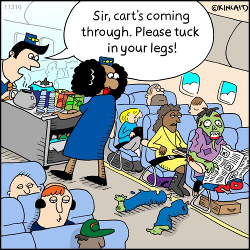 "Sir, cart's coming through. Please tuck in your legs!"