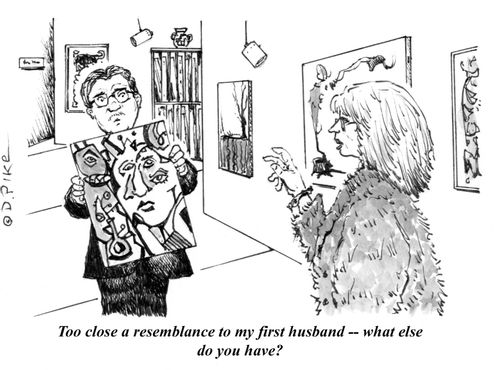 "Too close a resemblance to my first husband - what else do you have?"