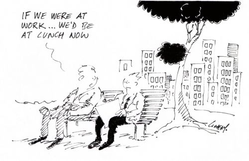 "If we were at work... We'd be at lunch now."