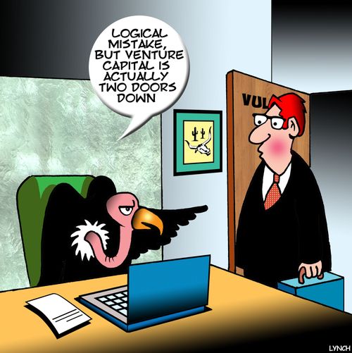 "Logical mistake, but venture capital is actually two doors down."