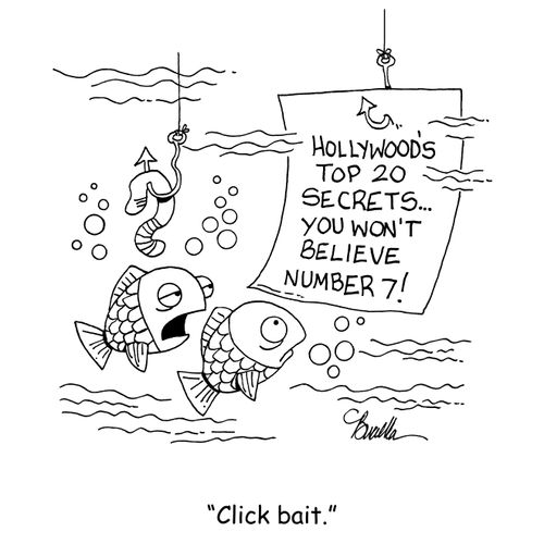 "Click bait."