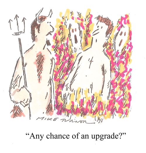 "Any chance of an upgrade?"