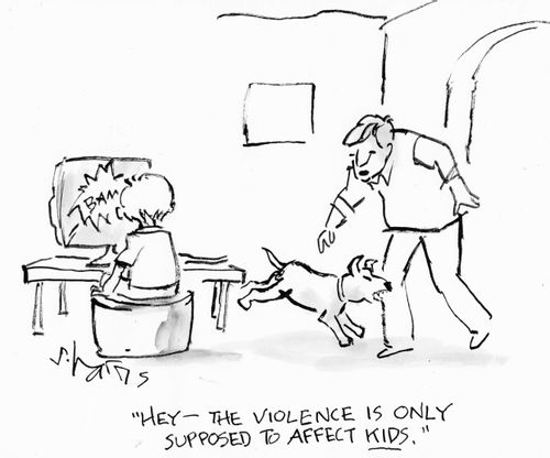 "Hey...the violence is only supposed to affect kids."