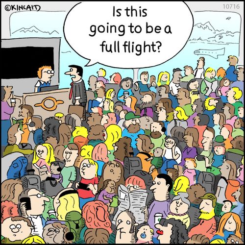 "Is this going to be a full flight?"