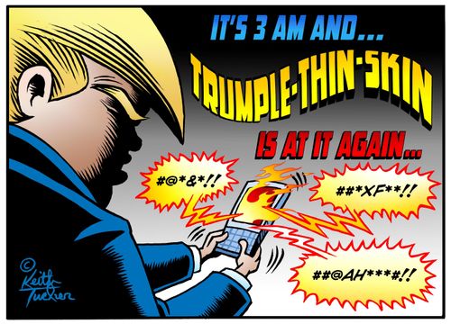 It's 3 am and "Trumple-Thin-Skin" is at it again.