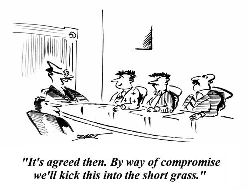 "It's agreed then. By way of compromise we'll kick this into the short grass."
