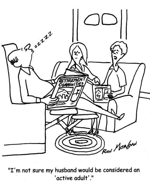 "I'm not sure my husband would be considered an 'active adult'."