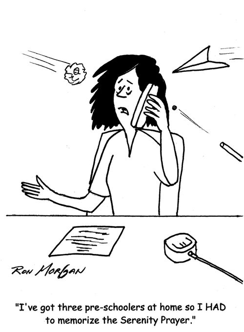 "I've got three pre-schoolers at home so I had to memorize the Serenity Prayer."