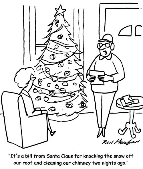 "It's a bill from Santa Claus for knocking the snow off our roof and cleaning our chimney two nights ago."