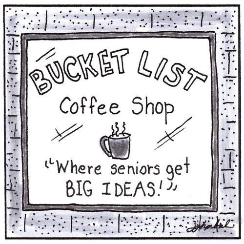 Bucket List Coffee Shop - "Where Seniors Get Big Ideas!"