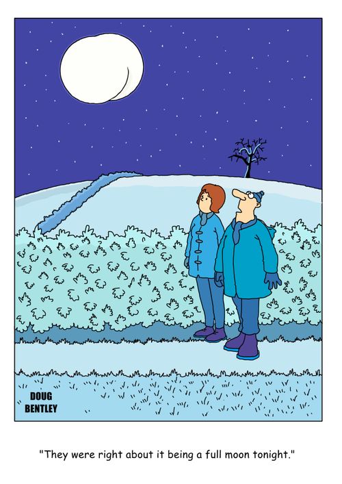 "They were right about it being a full moon tonight."