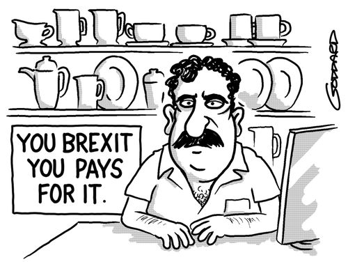 'You Brexit You Pays For It"