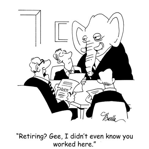 "Retiring? Gee, I didn't even know you worked here."