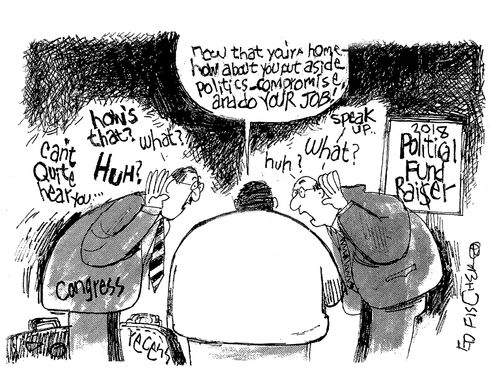 "Now that you're home - how about you put aside politics, compromise and do your job!"