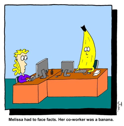 Her co-worker was a banana