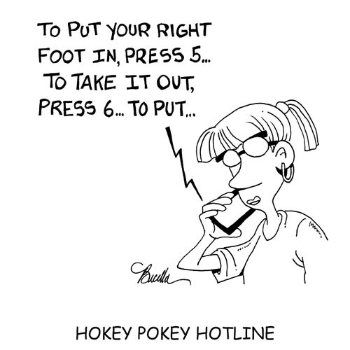 To put your right foot in, press 5...to take it out, press 6... to put...