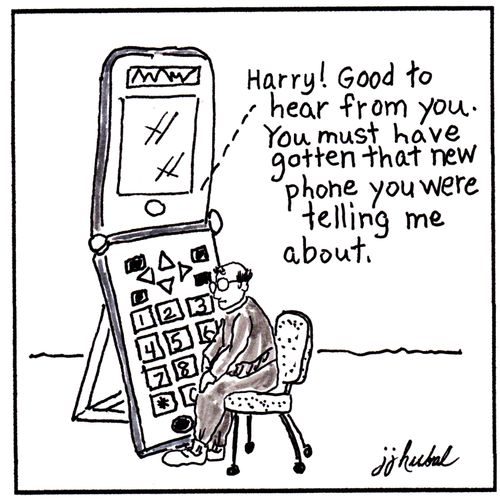 "Harry! Good to hear from you. You must have gotten that new phone you were telling me about."