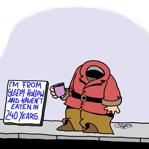 I'm from Sleepy Hollow and haven't eaten in 240 years."