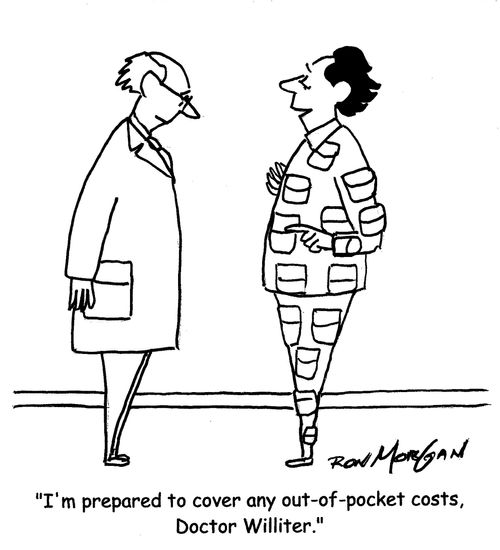 "I'm prepared to cover any out-of-pocket costs, Dr. Williter."