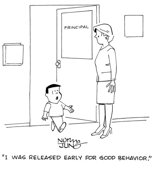 "I was released early for good behavior."
