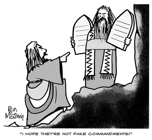"I hope they're not fake commandments!"