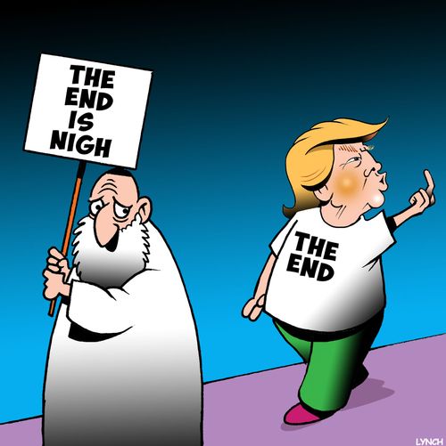 'The end is nigh'