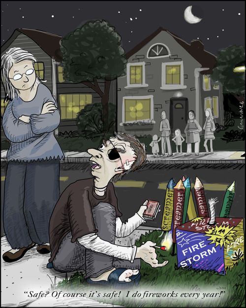 "Safe? Of course it's safe!  I do fireworks every year!"