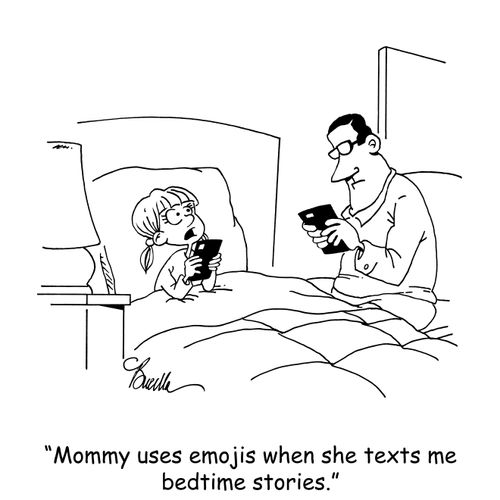 "Mommy uses emojis when she texts me bedtime stories."