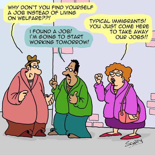 "Why don't you find yourself a job instead of living on welfare??!"