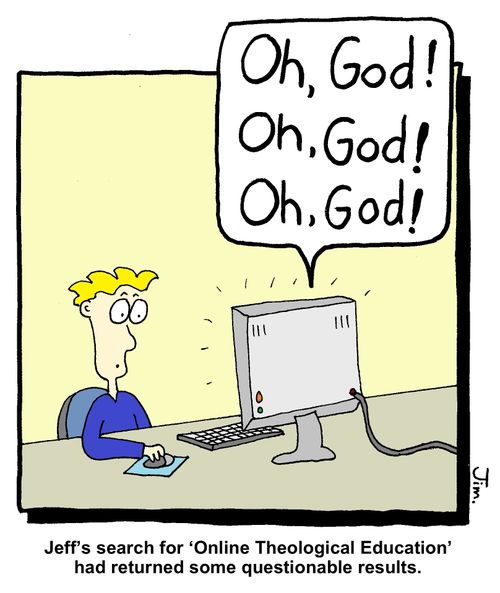 Jeff's search for 'Online Theological Education' had returned some questionable results.