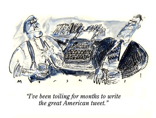 "I've been toiling for months to write the great American tweet."