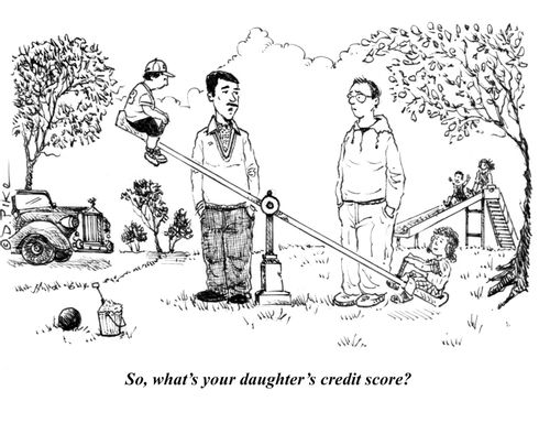 "So, what's your daughter's credit score?"