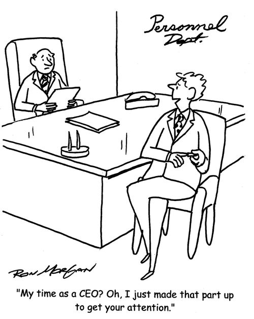 "My time as a CEO? Oh, I just made that part up to get your attention."