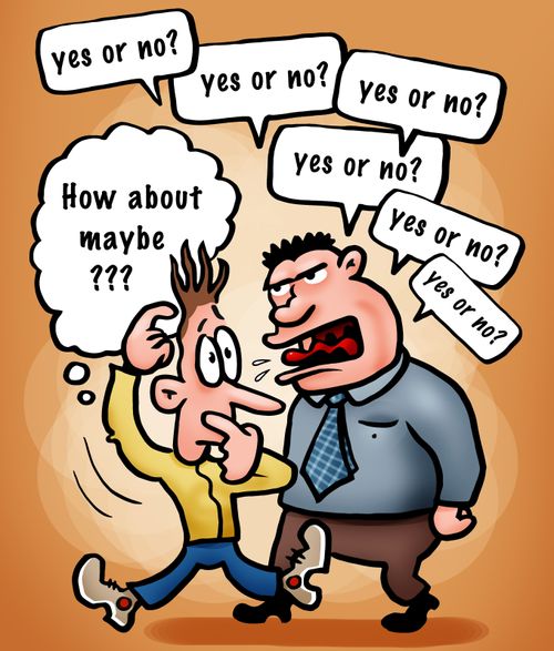 "Yes or no?"