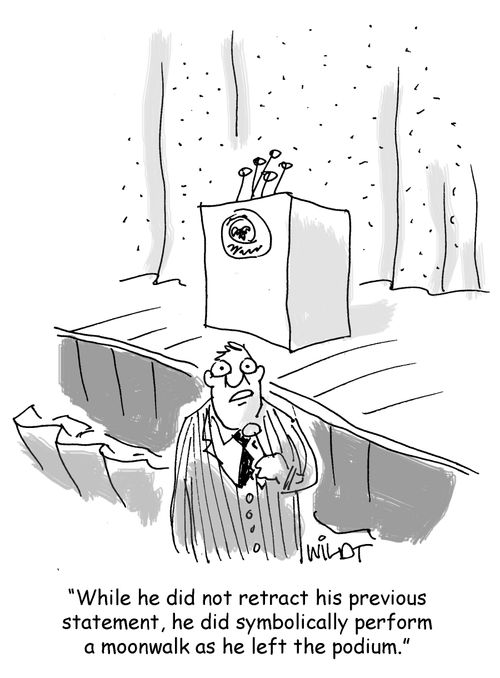 "While he did not retract his previous statement, he did symbolically perform a moonwalk as he left the podium."
