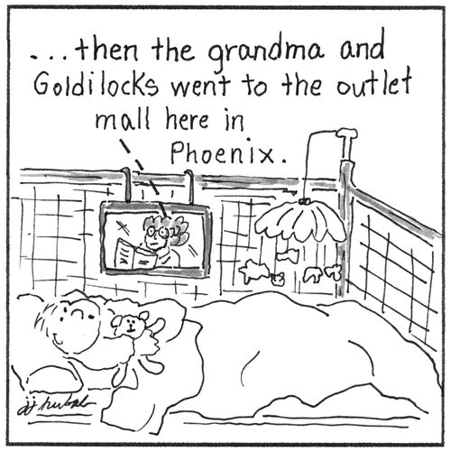 "Then the grandma and Goldilocks went to the outlet mall here in Phoenix."