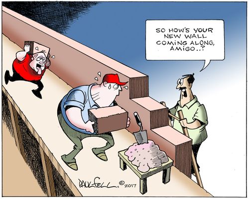 "So how's your new wall coming along, amigo?"