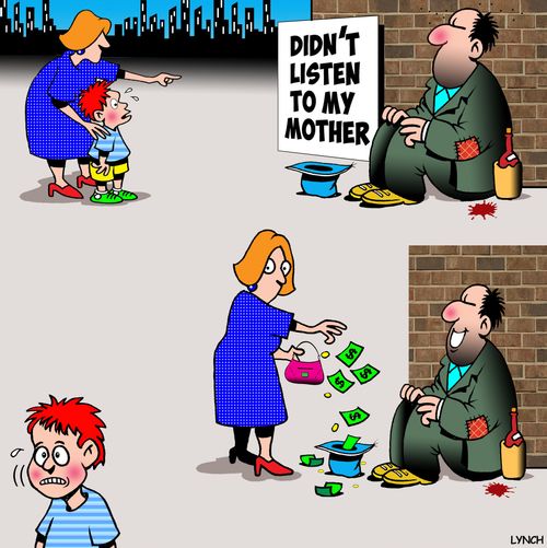 'Didn't listen to my mother.'