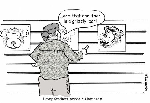 Davey Crockett passed his bar exam.