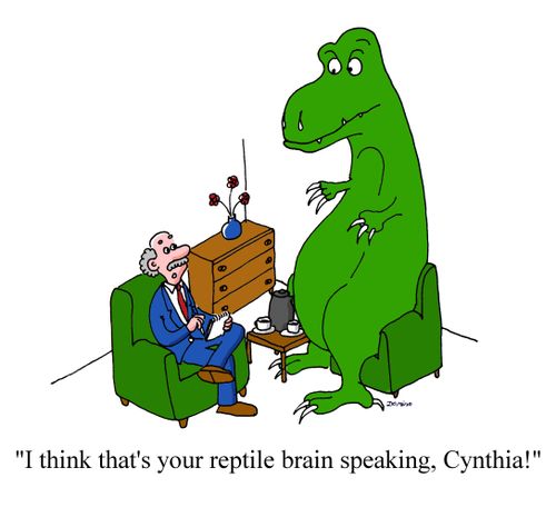 "I think that's your reptile brain speaking, Cynthia!"
