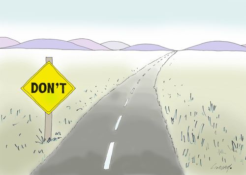 Danger sign on a highway simply says 'Don't.'