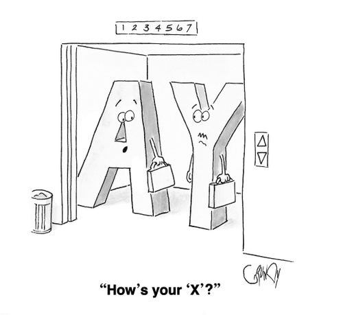 "How's your 'X'?"