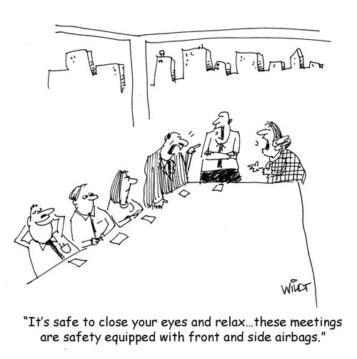 "It's safe to close your eyes and relax...these meetings are safety equipped with front and side airbags."