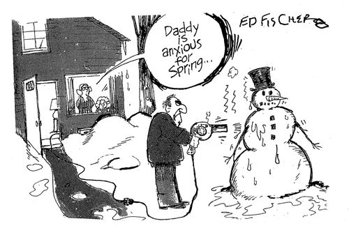 "Daddy is anxious for Spring."
