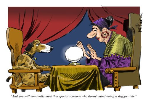 "And you will eventually meet that special someone who doesn't mind doing it doggie style."
