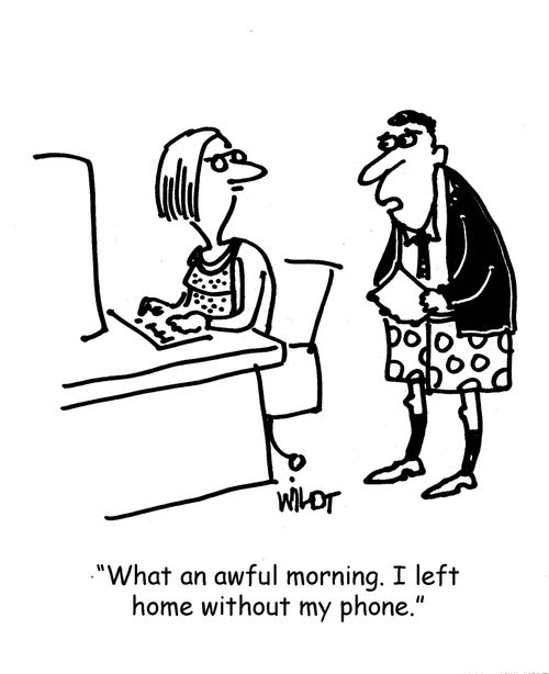 "What an awful morning. I left home without my phone."