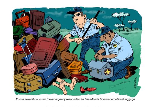 It took several hours for the emergency responders to free Marcia from her emotional baggage.