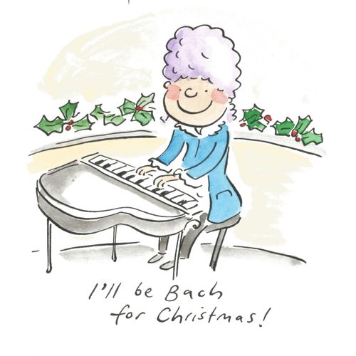 I'll be Bach for Christmas!