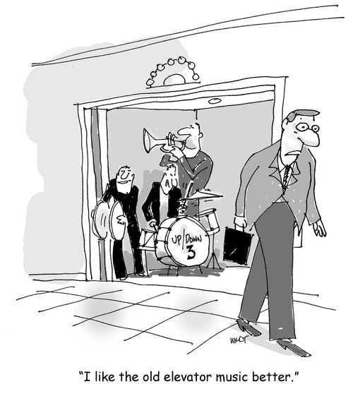 "I like the old elevator music better."