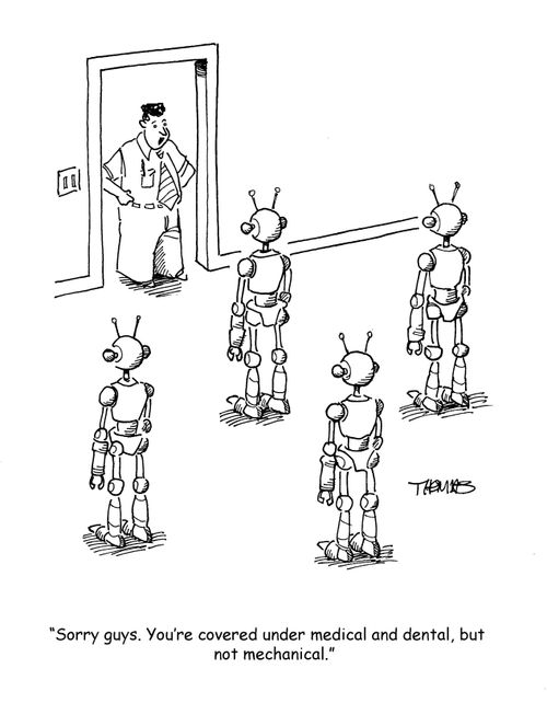 "Sorry guys. You've covered under medical and dental, but not mechanical."